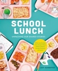 Lucy Schaeffer - School Lunch - Unpacking Our Shared Stories.