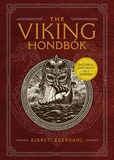 Kjersti Egerdahl - The Viking Hondbók - Eat, Dress, and Fight Like a Warrior.