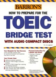 Lin Lougheed - How to prepare for the Toeic bridge test - Test of english for international communication. 2 CD audio