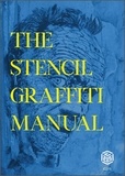 Christian Guémy - The Stencil Graffiti Manual.