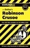 Cynthia Mcgowan - Cliffs Notes on Defoe's : Robinson Crusoe.
