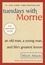 Mitch Albom - Tuesdays with Morrie: An Old Man, a Young Man, and Life's Greatest Lesson.
