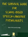 Ellen Pritchard Dodge - Survival Guide for School-Based Speech-Language Pathologists.