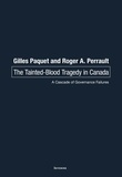 Gilles Paquet et Roger A. Perrault - The Tainted-Blood Tragedy in Canada - A Cascade of Governance Failures.