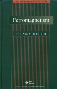 Richard Bozorth - Ferromagnetism.