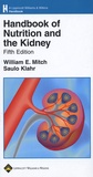 William E Mitch et Saulo Klahr - Handbook of Nutrition and the Kidney.