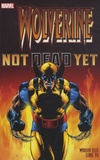 Warren Ellis et Leinil Francis Yu - Wolverine  : Not Dead Yet.
