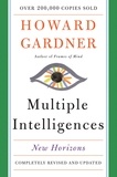 Howard E Gardner - Multiple Intelligences - New Horizons in Theory and Practice.