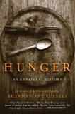 Sharman Apt Russell - Hunger - An Unnatural History.