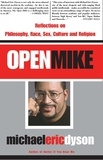 Michael Eric Dyson - Open Mike.