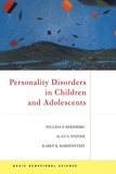 Paulina F. Kernberg et Alan S Weiner - Personality Disorders In Children And Adolescents.
