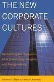 Terrence E. Deal et Allan A. Kennedy - The New Corporate Cultures - Revitalizing The Workplace After Downsizing, Mergers, And Reengineering.