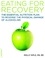 Molly Siple - The Eating for Recovery - The Essential Nutrition Plan to Reverse the Physical Damage of Alcoholism.
