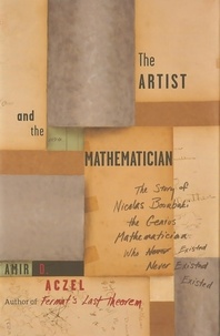Amir D Aczel - The Artist and the Mathematician.