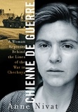 Anne Nivat - Chienne de Guerre - A Woman Reporter Behind the Lines of the War in Chechnya.