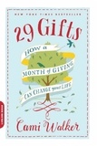 Cami Walker - 29 Gifts - How a Month of Giving Can Change Your Life.