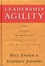 Bill Joiner et Stephen Josephs - Leadership Agility - Five Levels of Mastery for Anticipating and Initiating Change.