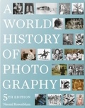 Naomi Rosemblum - A World History of Photography.