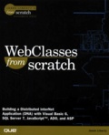 Jesse Liberty - Webclasses From Scratch. Cd-Rom Includes.