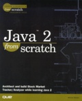 Steven Haines - Java 2 From Scratch. Cd-Rom Included.