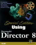 Gary Rosenzweig - Using Director 8. With Cd-Rom.