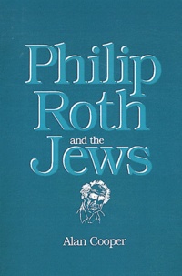 Alan Cooper - Philip Roth and the Jews.