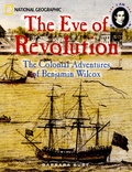 Barbara Burt - The Eve of Revolution - The Colonial Adventures of Benjamin Wilcox.