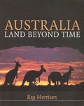 Reg Morrison - Australia. Land Beyond Time.