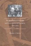 Robert-J Smith - The Bouchayers Of Grenoble And French Industrial Enterprise 1850-1970.