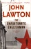 John Lawton - The Unfortunate Englishman - A Joe Wilderness Novel.