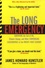 James Howard Kunstler - The Long Emergency - Surviving the End of Oil, Climate Change, and Other Converging Catastrophes of the Twenty-First Century.