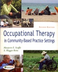 Marjorie E. Scaffa et S. Maggie Reitz - Occupational Therapy in Community Based Settings.
