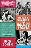 Rich Cohen - The sun & the moon & the rolling stones.