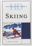 E John B Allen - Historical Dictionary of Skiing.