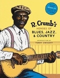 Robert Crumb - R. - Crumb's Heroes of Blues , Jazz , and Country.