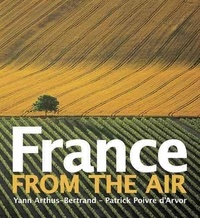 Yann Arthus-Bertrand - France from the Air.
