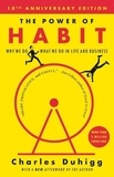 Charles Duhigg - The Power of Habit - Why We Do What We Do in Life and Business.