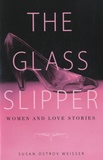 Susan Ostrov Weisser - The Glass Slipper.