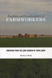 Barbara Wells - Daughters and Granddaughters of Farmworkers - Emerging from the Long Shadow of Farm Labor.