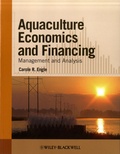 Carole R. Engle - Aquaculture Economics and Financing - Management and Analysis.