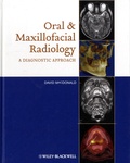 David Macdonald - Oral and Maxillofacial Radiology - A Diagnostic Approach.