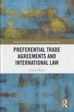 Graeme Baber - Preferential Trade Agreements and International Law.
