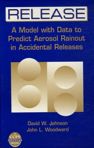 David W. Johnson et John L Woodward - Release - A Model with data to Predict Aerosol Rainout in Accidental Releases.