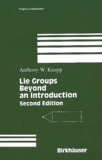 Anthony-W Knapp - Lie Groups Beyond an Introduction.