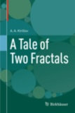 A. A. Kirillov - A Tale of Two Fractals.