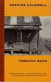 Erskine Caldwell - Tobacco Road.