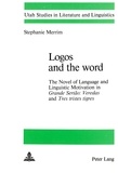 Stephanie Merrim - Logos and the Word - The Novel of Language and Linguistic Motivation in Grande Sertao: Veredas and Tres tristes tigres.