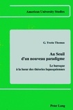 G yvette Thomas - Au seuil d'un nouveau paradigme - Le baroque à la lueur des théories lupasquiennes.