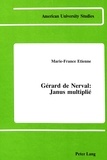 Marie-france Etienne - Gerard de nerval - Janus multiplié.
