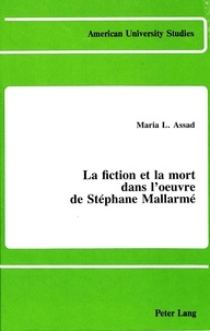 Maria l Assad - La fiction et la mort dans l'oeuvre de stephane mallarme.
